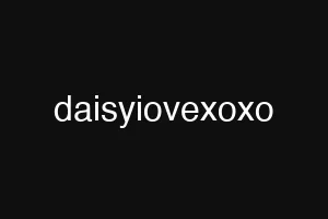 daisyiovexoxo
