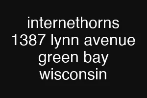 internethorns 1387 lynn avenue green bay wisconsin